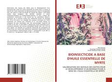 Couverture de BIOINSECTICIDE A BASE D'HUILE ESSENTIELLE DE MYRTE