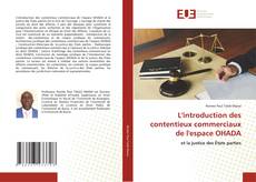 Borítókép a  L'introduction des contentieux commerciaux de l'espace OHADA - hoz