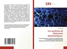 Couverture de Les systèmes de Délivrance Nanométriques