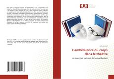 Borítókép a  L’ambivalence du corps dans le théâtre - hoz