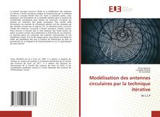 Portada del libro de Modélisation des antennes circulaires par la technique itérative