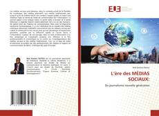 Portada del libro de L’ère des MÉDIAS SOCIAUX: