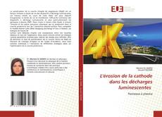 L'érosion de la cathode dans les décharges luminescentes的封面