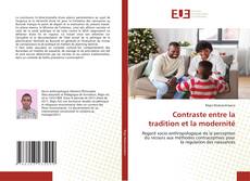 Borítókép a  Contraste entre la tradition et la modernité - hoz