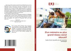 Capa do livro de D'un mémoire au plus grand réseau social éducatif 
