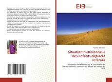 Bookcover of Situation nutritionnelle des enfants déplacés internes