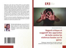 Capa do livro de Regard critique et suggestif des approches de lutte contre les violences basées sur le genre 