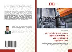 Capa do livro de La maintenance et son application dans la protection des équipements 