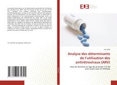Bookcover of Analyse des déterminants de l’utilisation des antirétroviraux (ARV)
