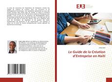 Capa do livro de Le Guide de la Création d’Entreprise en Haïti 