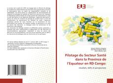 Capa do livro de Pilotage du Secteur Santé dans la Province de l’Equateur en RD Congo: 