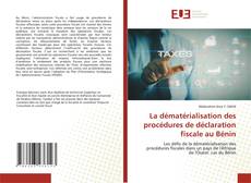 Capa do livro de La dématérialisation des procédures de déclaration fiscale au Bénin 