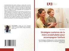 Capa do livro de Stratégies scolaires de la mère analphabète pour accompagner l'enfant 