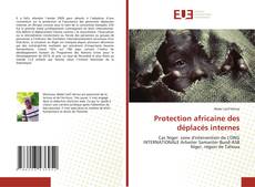 Borítókép a  Protection africaine des déplacés internes - hoz