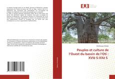Couverture de Peuples et culture de l’Ouest du bassin de l’Oti : XVIè S-XXè S