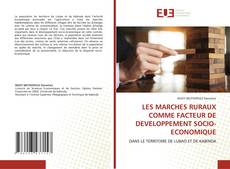 Borítókép a  LES MARCHES RURAUX COMME FACTEUR DE DEVELOPPEMENT SOCIO-ECONOMIQUE - hoz