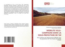 Couverture de MOBILITE VILLE-CAMPAGNE DANS LA SOUS-PREFECTURE DE TAÏ