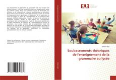 Обложка Soubassements théoriques de l'enseignement de la grammaire au lycée