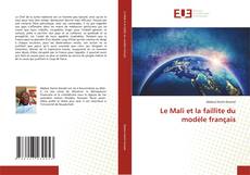 Borítókép a  Le Mali et la faillite du modèle français - hoz