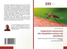 Importance saisonnière des Anophèles vecteurs du paludisme的封面