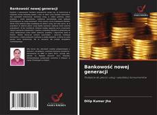 Bookcover of Bankowość nowej generacji