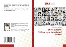 Bookcover of Brises et vents: 30 femmes marocaines et 1 homme