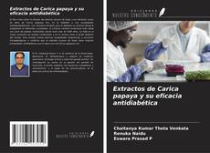 Copertina di Extractos de Carica papaya y su eficacia antidiabética