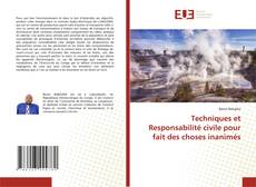 Buchcover von Techniques et Responsabilité civile pour fait des choses inanimés