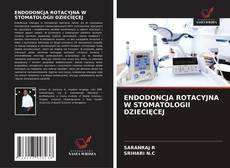Portada del libro de ENDODONCJA ROTACYJNA W STOMATOLOGII DZIECIĘCEJ