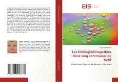 Bookcover of Les hémoglobinopathies dans cinq communes de Sétif