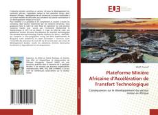 Bookcover of Plateforme Minière Africaine d’Accélération de Transfert Technologique