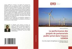 Bookcover of La performance des projets de partenariats public-privé dans l'espace UEMOA