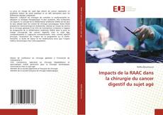 Couverture de Impacts de la RAAC dans la chirurgie du cancer digestif du sujet agé