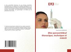 Buchcover von Bloc paravertébral thoracique, technique et intérêt