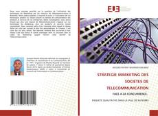 Bookcover of STRATEGIE MARKETING DES SOCIETES DE TELECOMMUNICATION