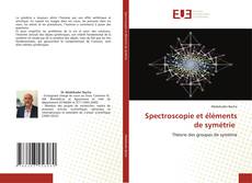 Couverture de Spectroscopie et éléments de symétrie