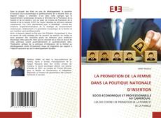 Bookcover of LA PROMOTION DE LA FEMME DANS LA POLITIQUE NATIONALE D’INSERTION