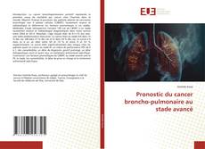 Bookcover of Pronostic du cancer broncho-pulmonaire au stade avancé