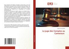 Bookcover of Le juge des Comptes au Cameroun