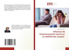 Bookcover of Influence de l'environnement social sur la stabilité des couples