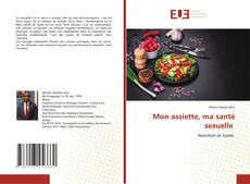 Bookcover of Mon assiette, ma santé sexuelle