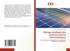Обложка Pilotage intelligent des centrales solaires photovoltaïques