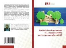 Bookcover of Droit de l'environnement et la responsabilité environnementale en RDC