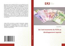 Buchcover von De l’anti-économie du FCFA au développement repensé