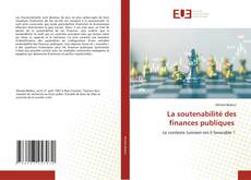 Bookcover of La soutenabilité des finances publiques