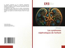 Buchcover von Les syndromes néphrotiques de l'enfant
