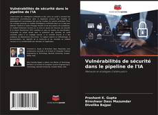 Vulnérabilités de sécurité dans le pipeline de l'IA的封面