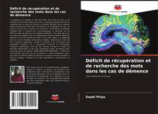 Borítókép a  Déficit de récupération et de recherche des mots dans les cas de démence - hoz