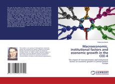 Copertina di Macroeconomic, institutional factors and economic growth in the CEE-4