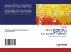 Copertina di The role of information systems in the organizational capabilities